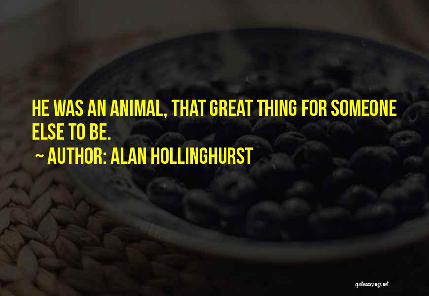 Alan Hollinghurst Quotes 925903