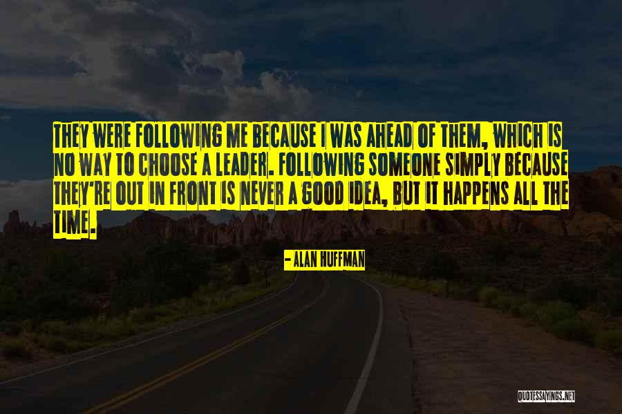 Alan Huffman Quotes 1085078 Alan Huffman Quotes 1085078