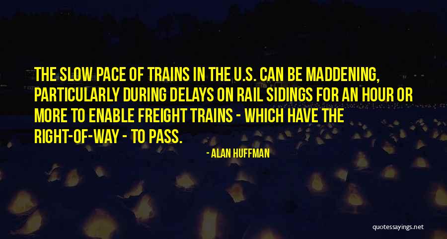 Alan Huffman Quotes 1152548 Alan Huffman Quotes 1152548