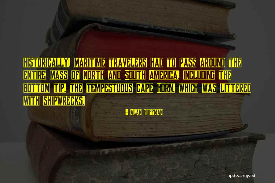 Alan Huffman Quotes 1509068 Alan Huffman Quotes 1509068