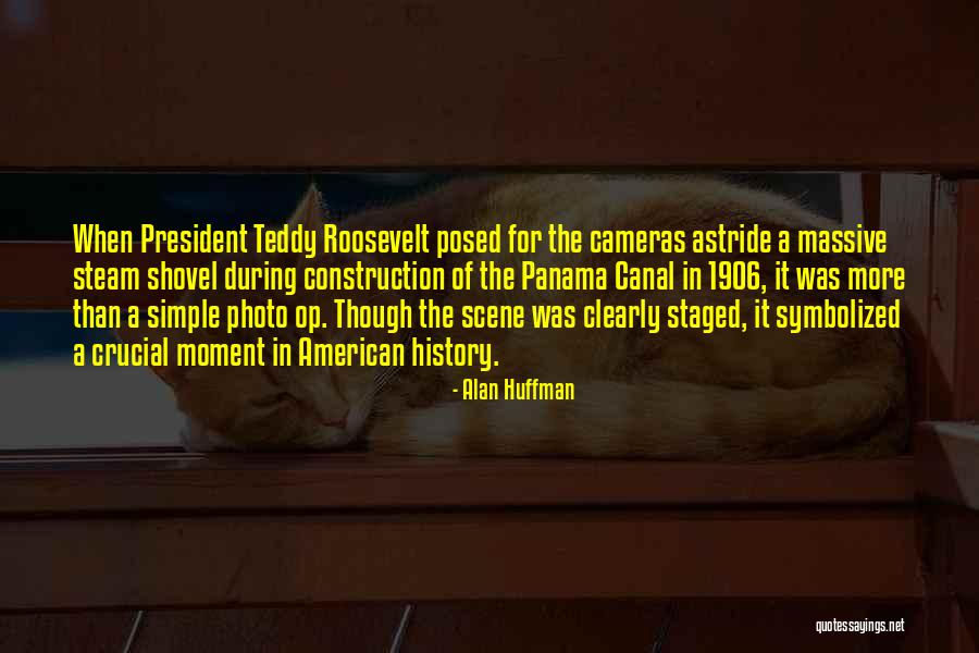 Alan Huffman Quotes 2067824 Alan Huffman Quotes 2067824