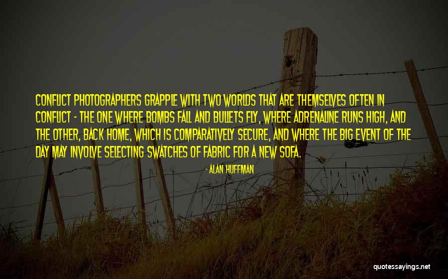 Alan Huffman Quotes 211002 Alan Huffman Quotes 211002