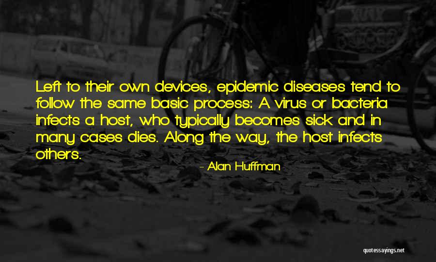 Alan Huffman Quotes 600302 Alan Huffman Quotes 600302