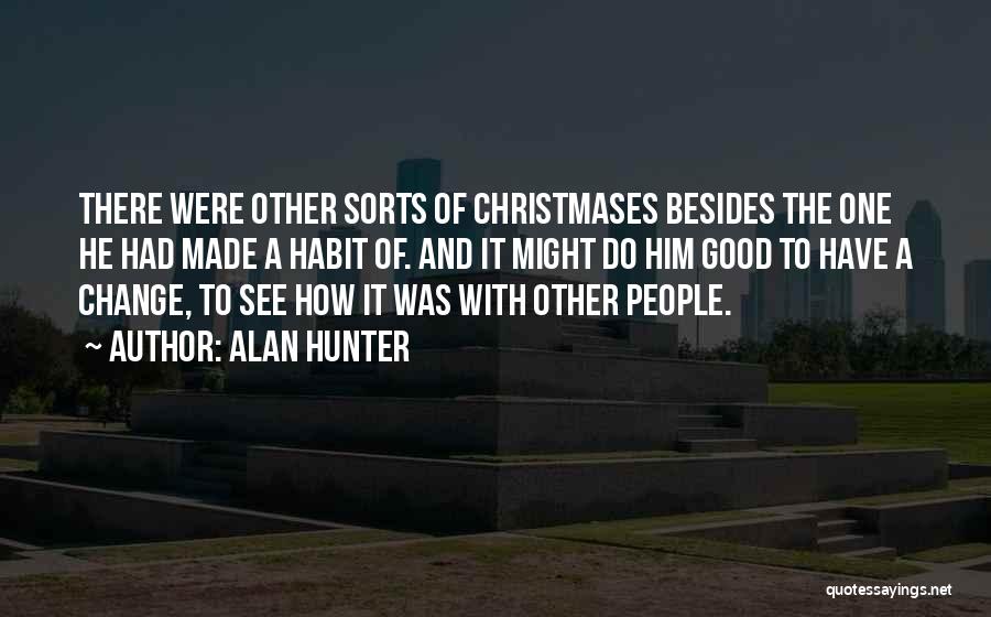 Alan Hunter Quotes 1777512