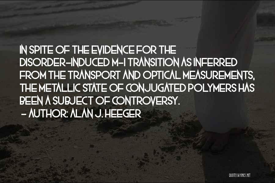 Alan J. Heeger Quotes 1060391
