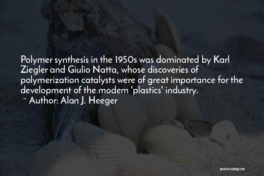 Alan J. Heeger Quotes 1139111