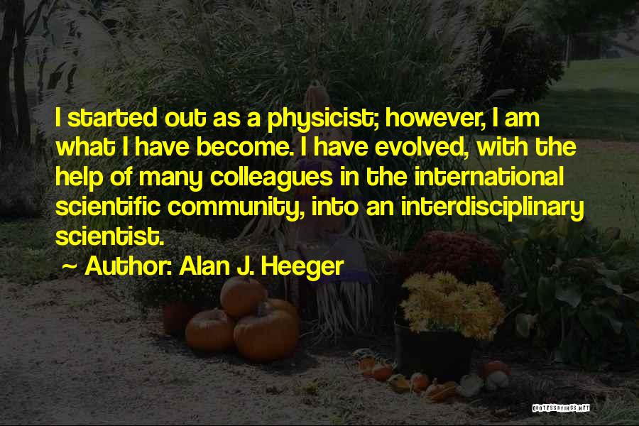 Alan J. Heeger Quotes 1853278