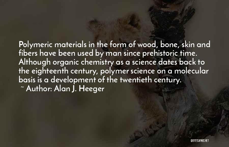 Alan J. Heeger Quotes 624315