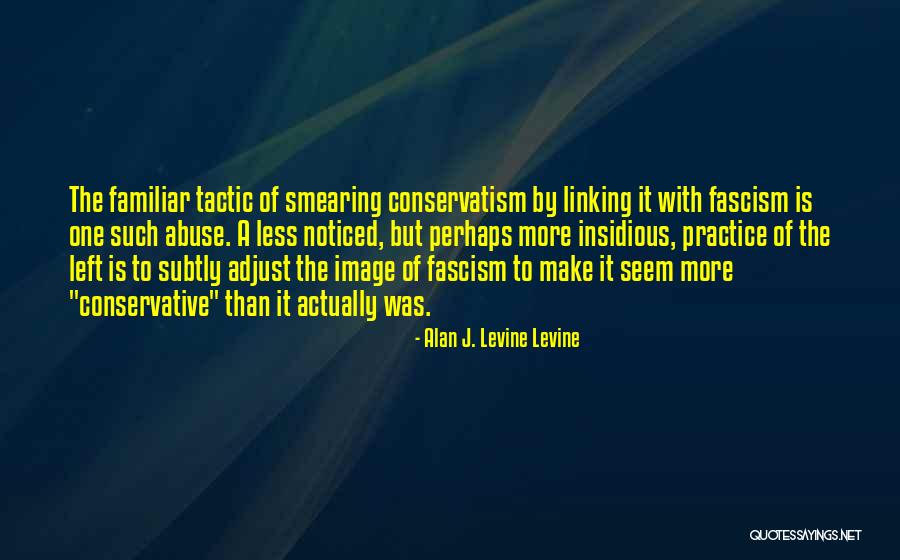 Alan J. Levine Levine Quotes 2009985 Alan J. Levine Levine Quotes 2009985