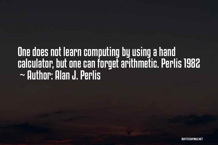 Alan J. Perlis Quotes 1814256