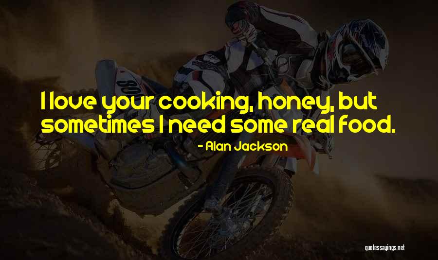 Alan Jackson Quotes 1049963