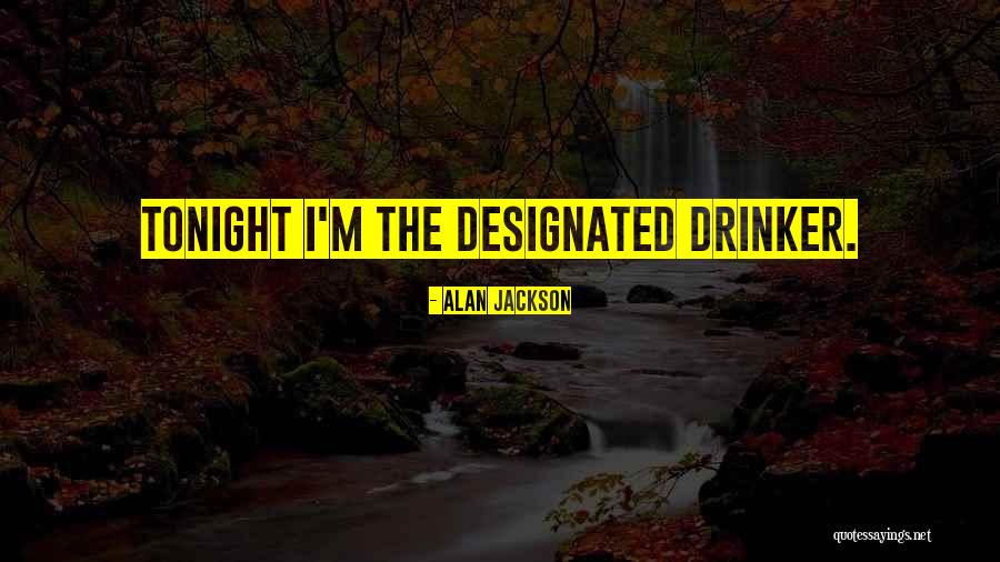 Alan Jackson Quotes 1069261 Alan Jackson Quotes 1069261