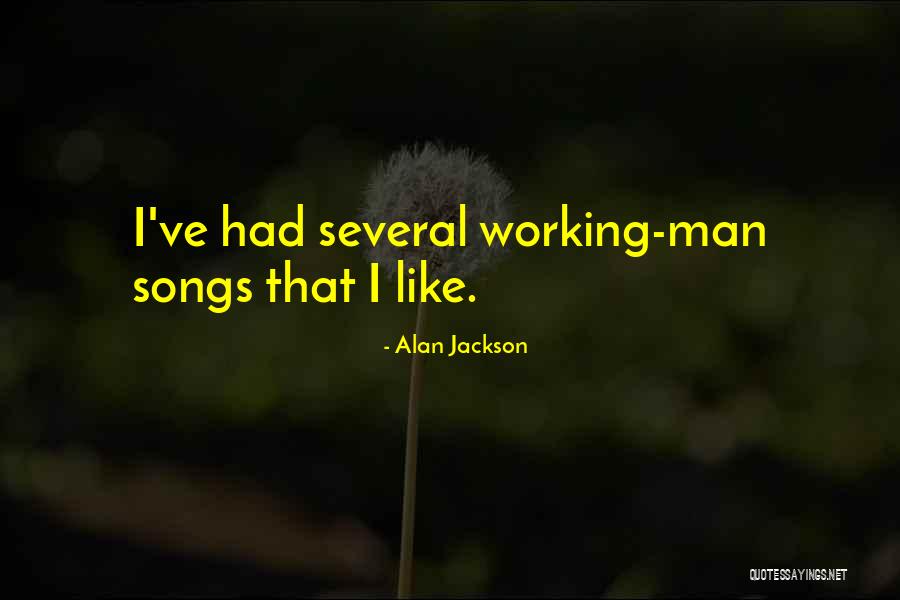 Alan Jackson Quotes 1104817