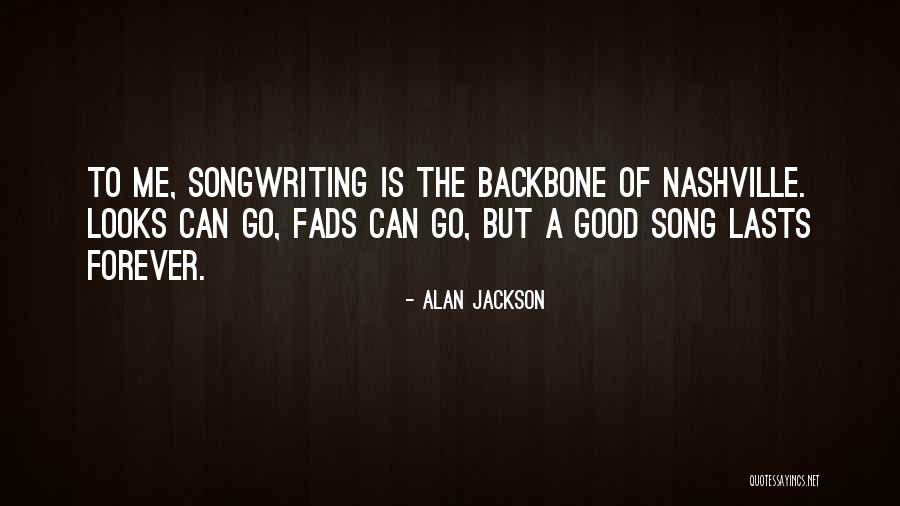 Alan Jackson Quotes 164928