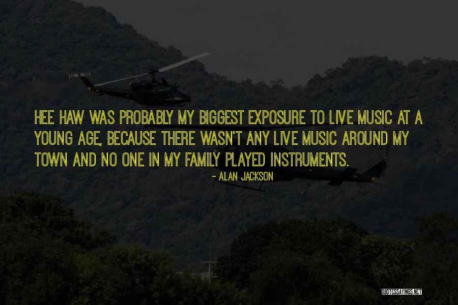 Alan Jackson Quotes 218511