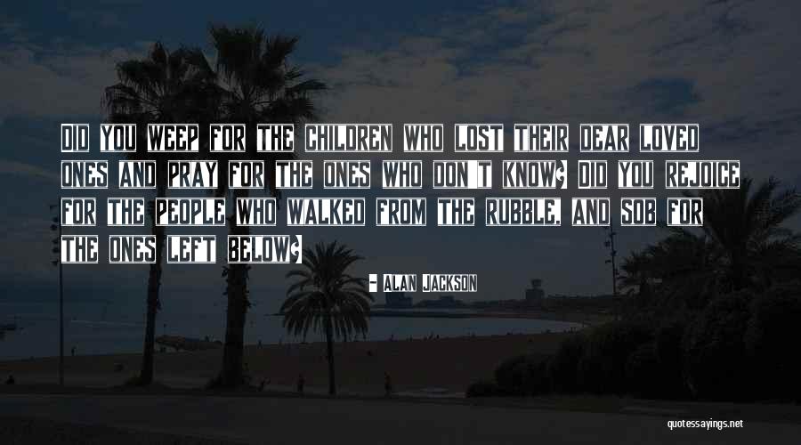Alan Jackson Quotes 848344 Alan Jackson Quotes 848344