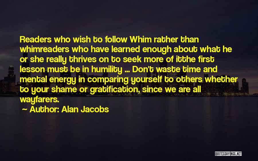 Alan Jacobs Quotes 1041082