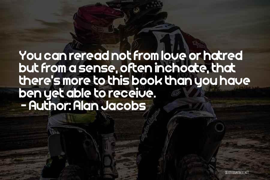 Alan Jacobs Quotes 1152711