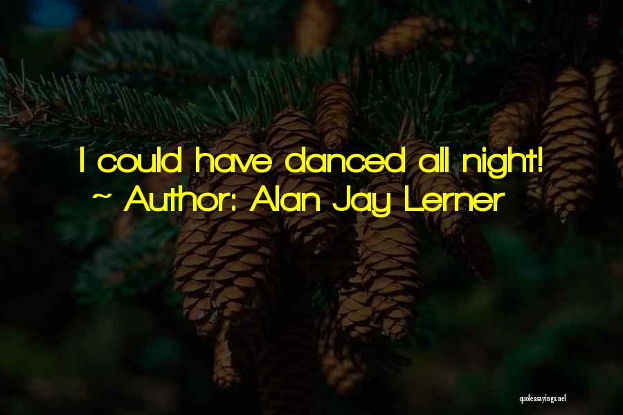 Alan Jay Lerner Quotes 86847