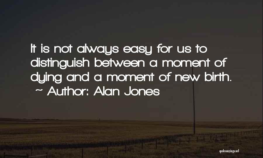 Alan Jones Quotes 1256175