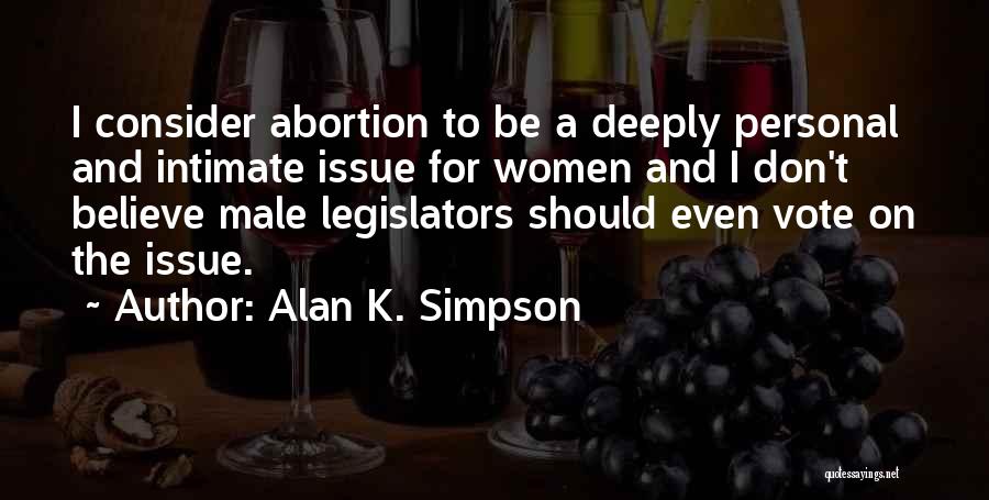 Alan K. Simpson Quotes 1501132