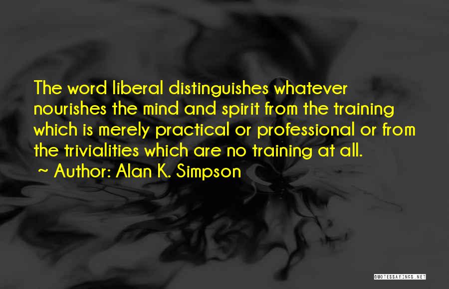 Alan K. Simpson Quotes 554953