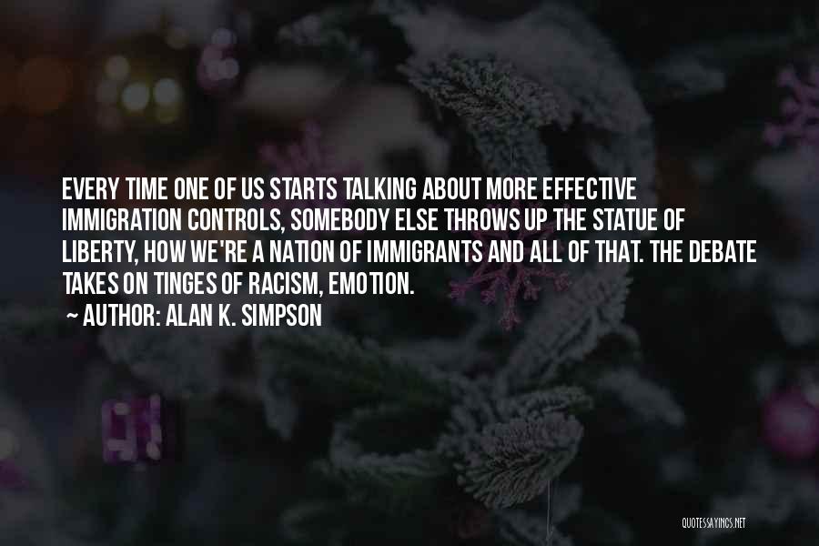 Alan K. Simpson Quotes 643598