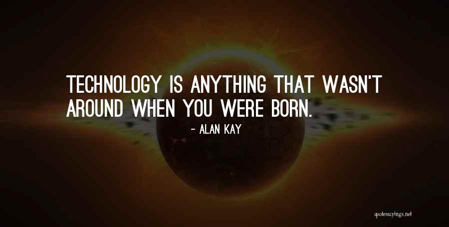 Alan Kay Quotes 214176 Alan Kay Quotes 214176