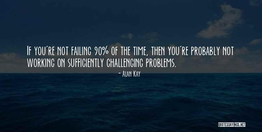 Alan Kay Quotes 2191234 Alan Kay Quotes 2191234