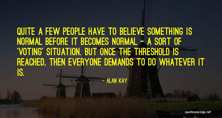 Alan Kay Quotes 877531 Alan Kay Quotes 877531