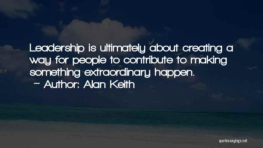 Alan Keith Quotes 1022752