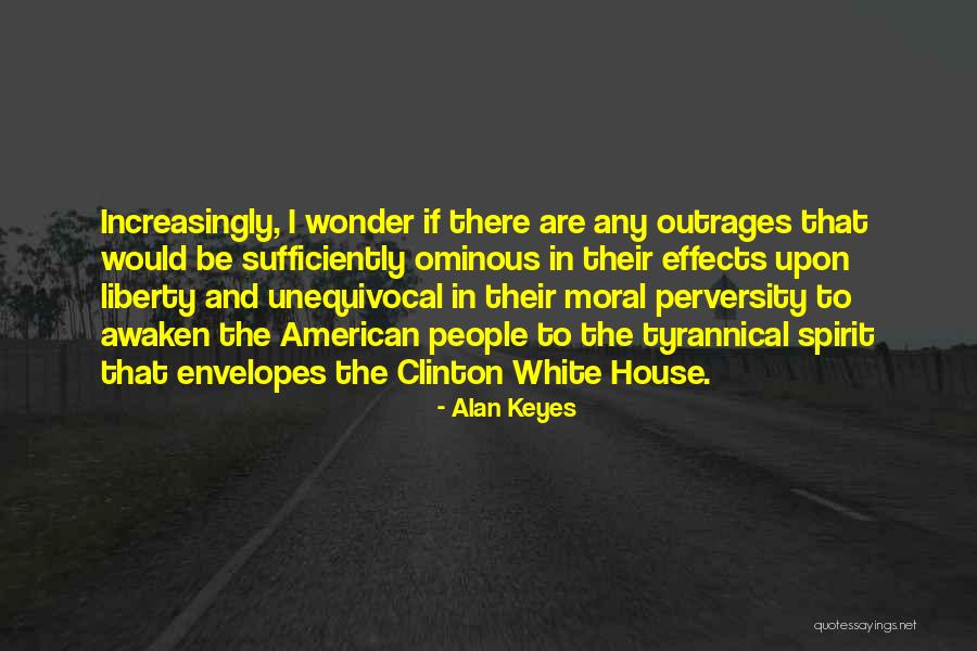 Alan Keyes Quotes 1045303