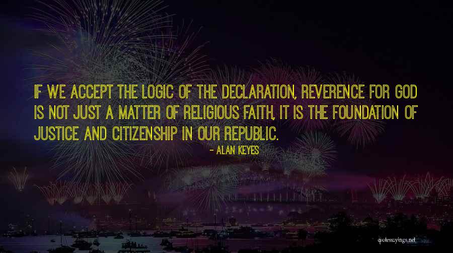 Alan Keyes Quotes 1245223