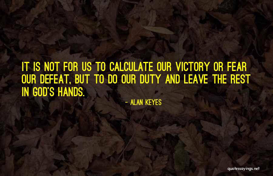 Alan Keyes Quotes 1246821