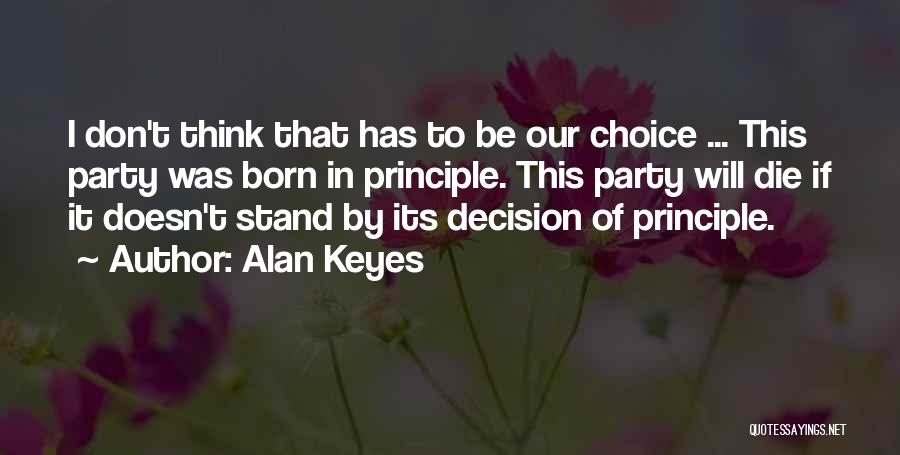 Alan Keyes Quotes 1341442