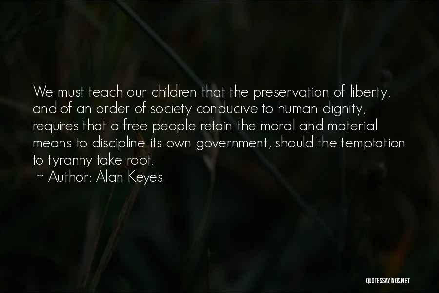 Alan Keyes Quotes 1802496