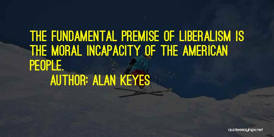 Alan Keyes Quotes 2060855