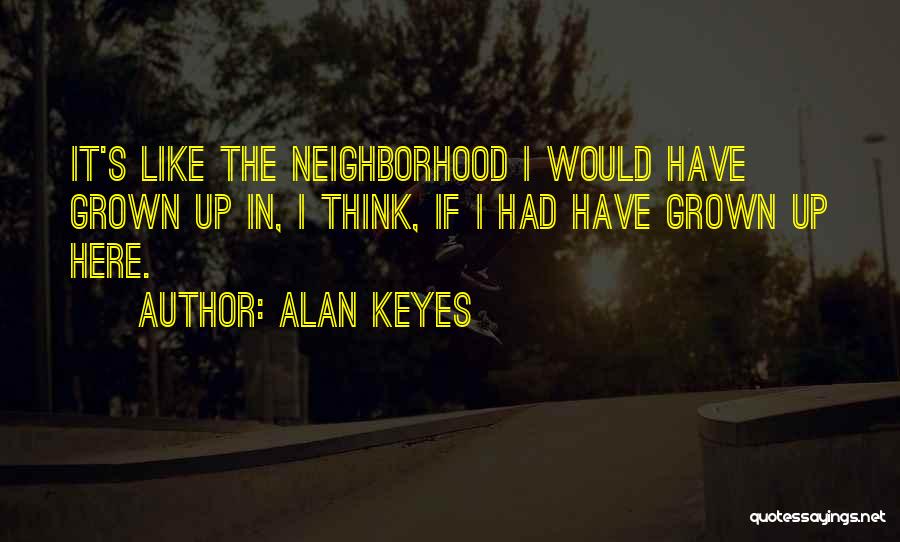 Alan Keyes Quotes 316985