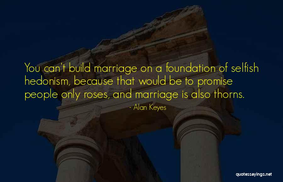 Alan Keyes Quotes 913163