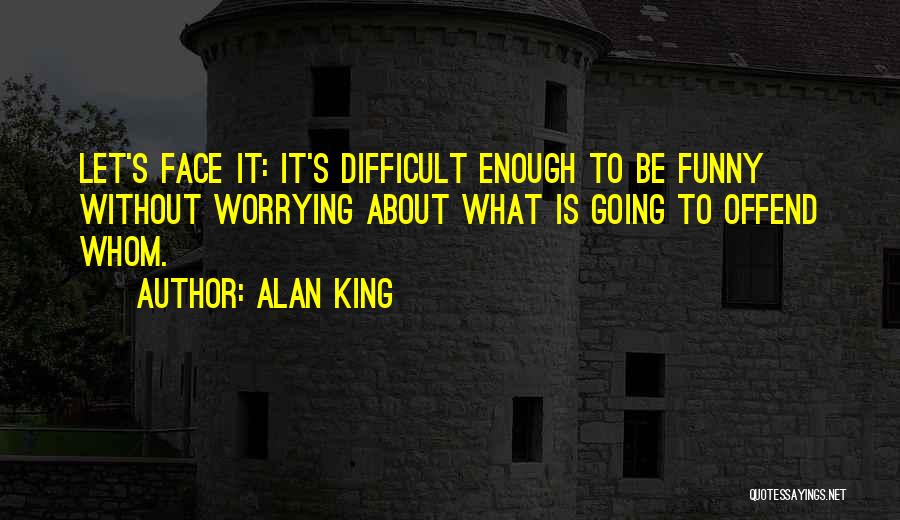 Alan King Quotes 1710050