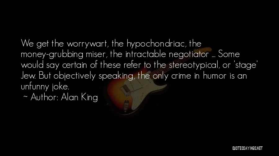 Alan King Quotes 349699