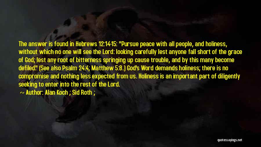 Alan Koch ; Sid Roth ; Quotes 1903748