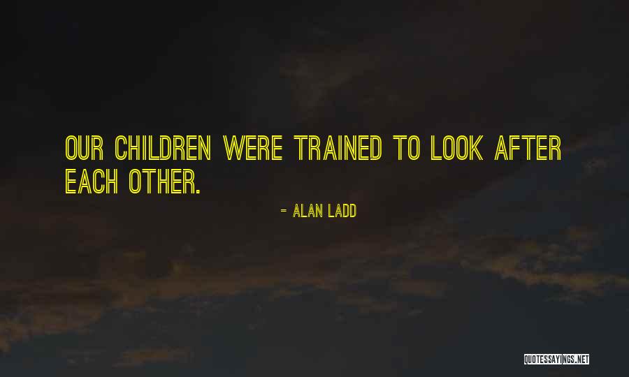 Alan Ladd Quotes 771820