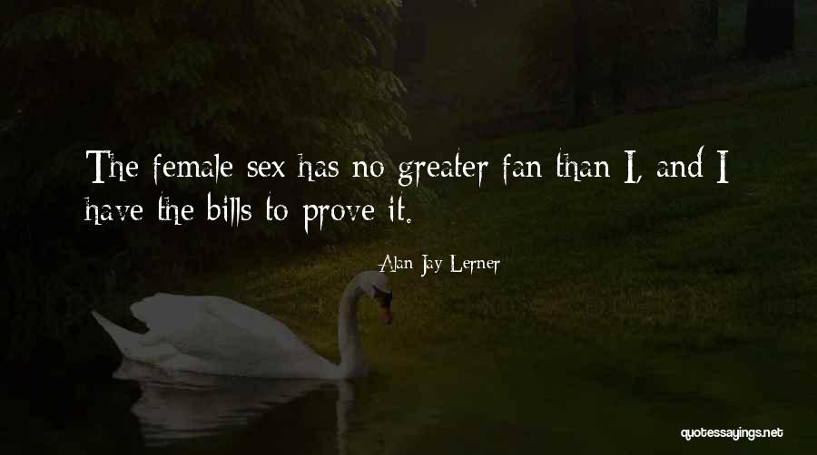 Alan Lerner Quotes By Alan Jay Lerner Alan Lerner Quotes By Alan Jay Lerner