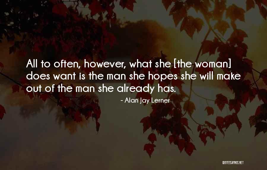Alan Lerner Quotes By Alan Jay Lerner Alan Lerner Quotes By Alan Jay Lerner