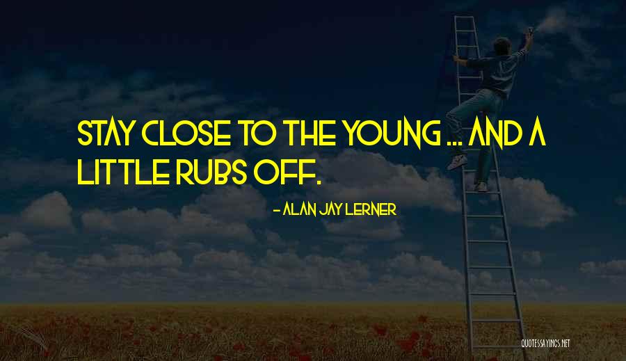 Alan Lerner Quotes By Alan Jay Lerner Alan Lerner Quotes By Alan Jay Lerner