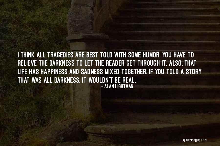 Alan Lightman Quotes 1165565 Alan Lightman Quotes 1165565