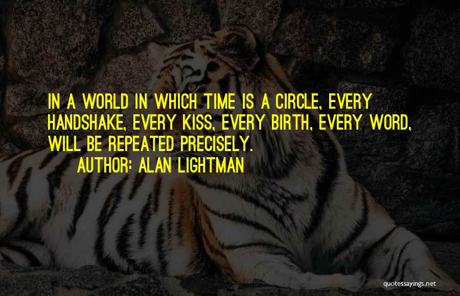 Alan Lightman Quotes 1206504