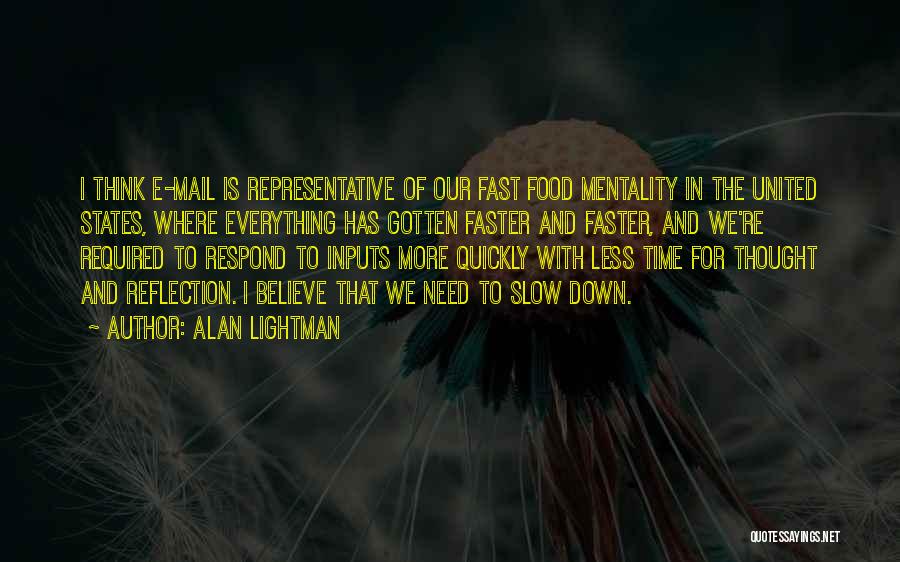 Alan Lightman Quotes 1317376