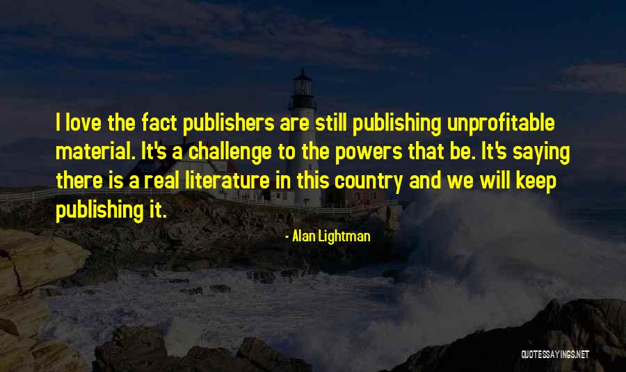 Alan Lightman Quotes 1393306